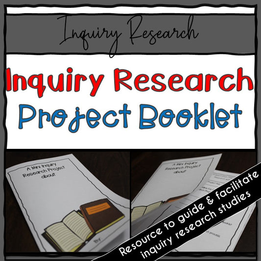 Inquiry Research Project | Booklet and Guide for Research on Any Topic
