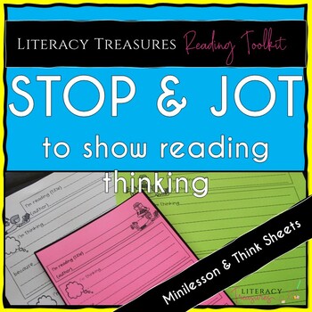 Stop & Jot to Show Reading Comprehension & Thinking Minilessons--Reading Toolkit