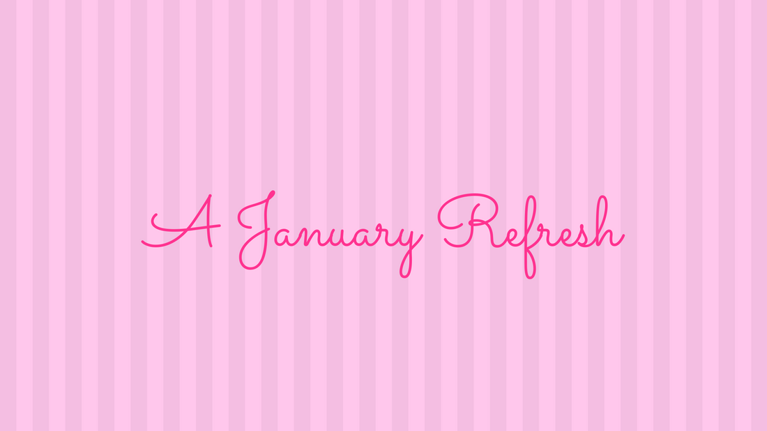 A January Refresh Plan