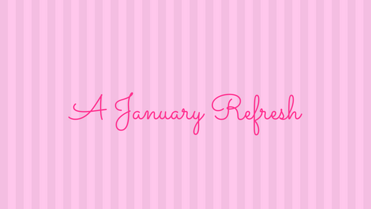 A January Refresh Plan