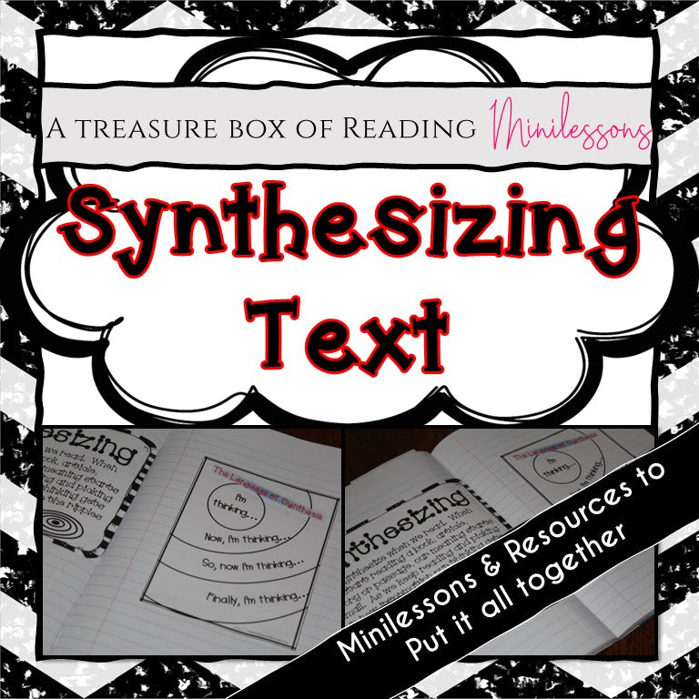 Synthesizing Text -- Reading Minilessons to Grow and Deepen Thinking About Text