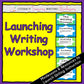 Launching Writer's Workshop  |  Minilessons to Build & Grow Writers