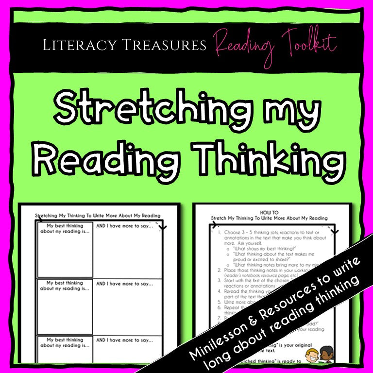 Stretching My Reading Thinking - Minilesson for HOW TO Write More About Thinking